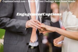 Engagement Captions