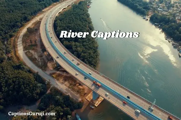 River Captions