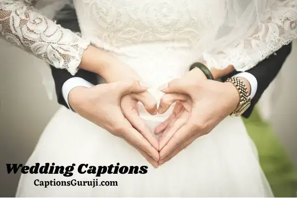212+ Wedding Captions For Instagram & Impressive Wedding Quotes