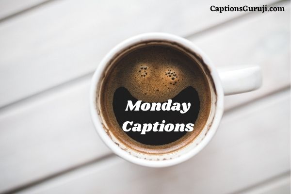 Monday Captions