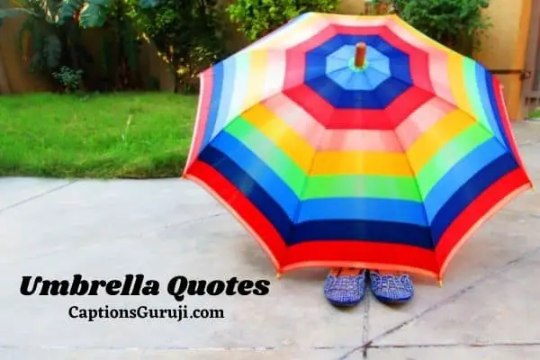140+ Umbrella Quotes & Cool, Catchy Umbrella Captions For Instagram