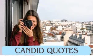 Candid Quotes