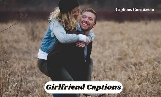 Girlfriend Captions