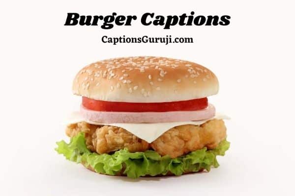 Burger Captions