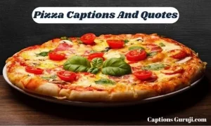 Pizza Captions