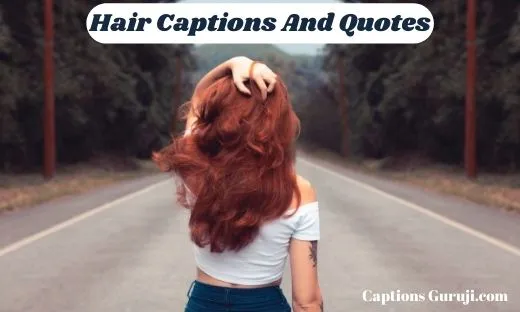 326 Hair Captions And Quotes For Instagram Catchy, Stylish