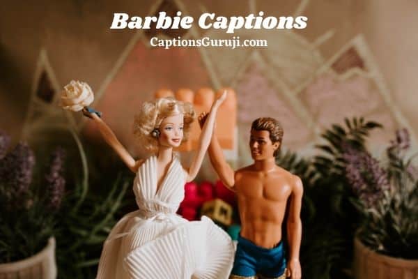 Barbie Captions