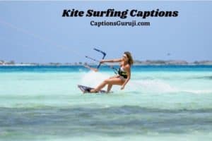 Kite Surfing Captions