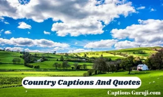 Country Captions And Quotes