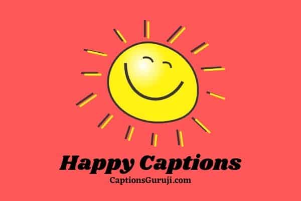 Happy Captions And Quotes