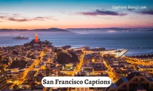 San Francisco Captions For Instagram